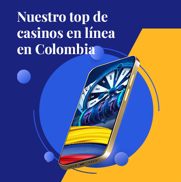 Lista con los 7 mejores casinos online de Colombia