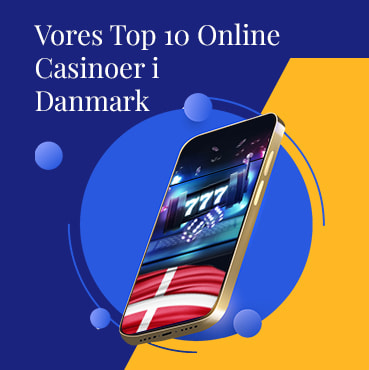 Liste af Top 10 Casinoer i Danmark