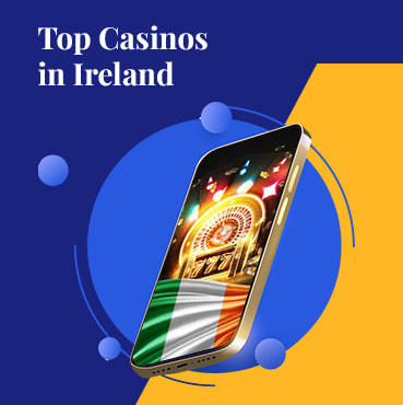 List of Top 10 Casinos in Ireland