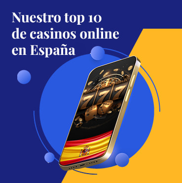 Lista de los 10 mejores casinos online de España.