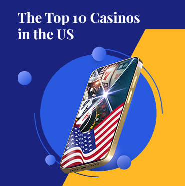 List of Top 10 US Casinos